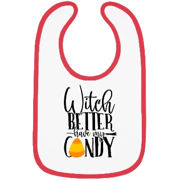 Discover Witch Better Have My Candy Bibs