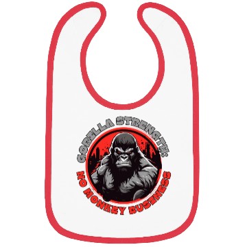 Discover Gorilla Strength: No Monkey Business Bibs