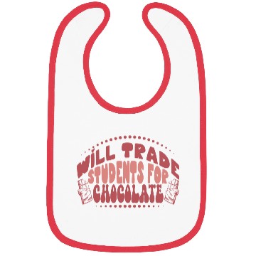 Discover Will Trade Students For Chocolate Teacher Bibs