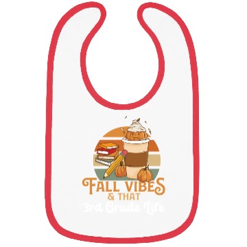 Discover Fall Vibes That 3rd Grade Life Third Grader Bibs