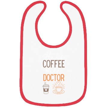 Discover Funny Coffee and Doctor Job Bibs