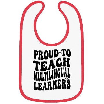Discover Proud To Teach Multilingual Learners Teacher Bibs