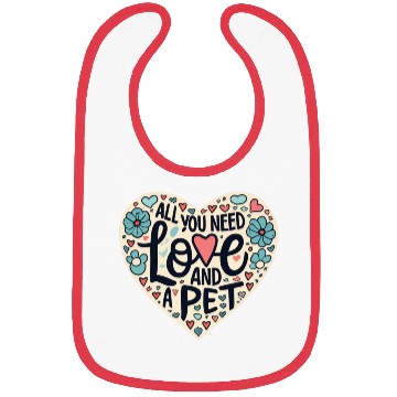 Discover all you need love and pet Bibs