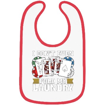 Discover Classic Blackjack I Don't Even Fold My Card Game Bibs
