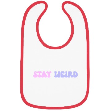 Discover Stay Weird Groovy Retro Straight Bibs