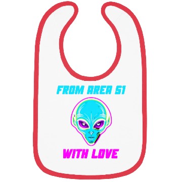 Discover From Area 51 Alien With Love Bibs