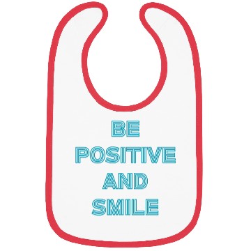 Discover Be positive and smile Bibs