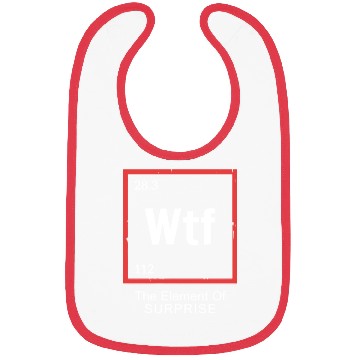 Discover Wtf The Element Of Surprise Bibs