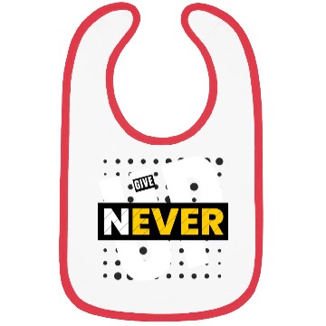Discover Never give up Bibs