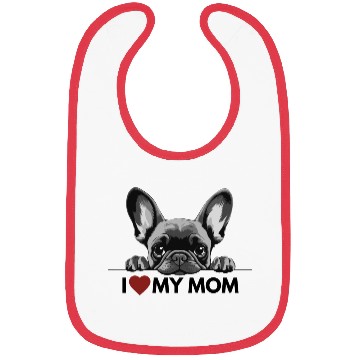 Discover I Love My Mom - Gray French Bulldog Bibs