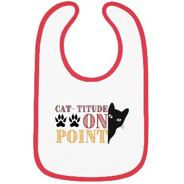 Discover Cattitude On Point Funny Cat Saying Bibs