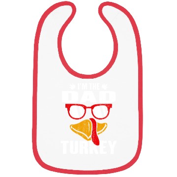 Discover I m The Dad Turkey Family Thanksgiving Gift Bibs