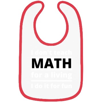 Discover Math Teacher Teaching School Funny Quote Saying Bibs