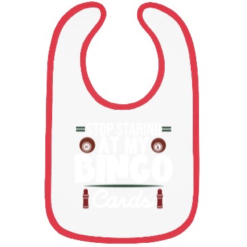 Discover Stop Staring At My Bingo Cards Bibs