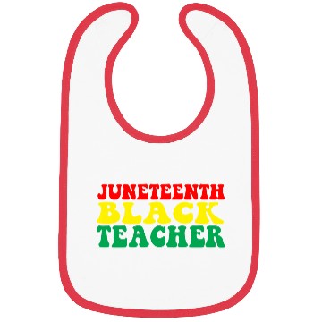 Discover Juneteenth Celebrate Black Teacher Bibs