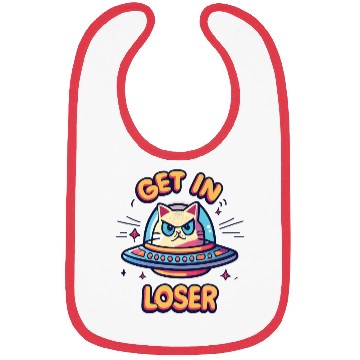 Discover Get In Loser Angry Cat in a UFO Bibs