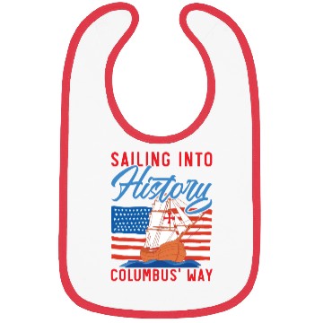 Discover Sailing Into History Columbus' Way Columbus Day Bibs