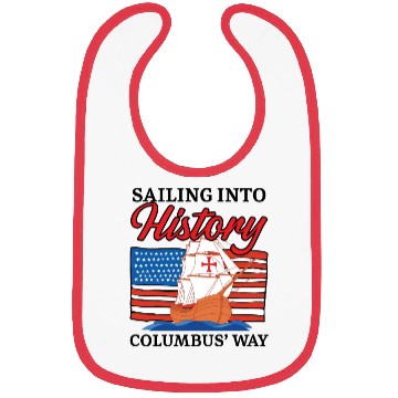 Discover Sailing Into History Columbus' Way Columbus Day Bibs