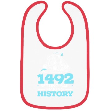 Discover 1492: Setting Sail Making History Columbus Day Bibs