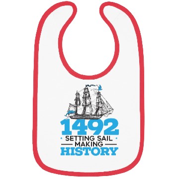 Discover 1492: Setting Sail Making History Columbus Day Bibs