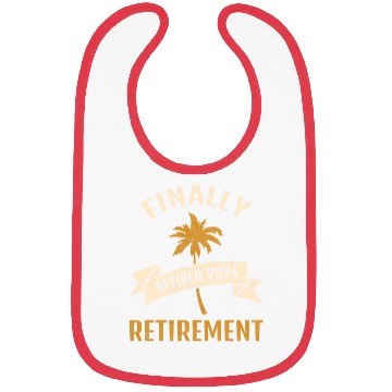 Discover Finally retirement Retired 2024 Retiring Gift Bibs