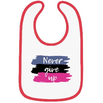 Discover Never Give Up Motivational Bibs