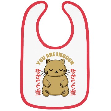 Discover Cute Kawaii You are Enough Bibs