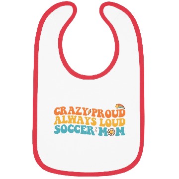 Discover Groovy Crazy Proud Always Loud Soccer Mom Retro Bibs