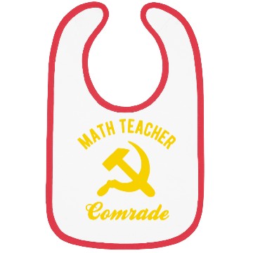 Discover Communist Math Teacher Math Teacher Comrades Bibs