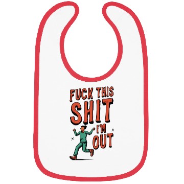 Discover Fuck this shit 5 x5400 Bibs