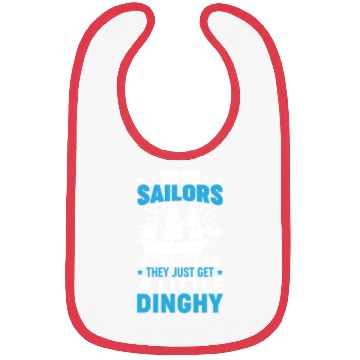 Discover Sailors Never Grow Old Little Dinghy Funny Sailing Bibs