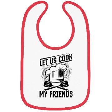 Discover Let us Cook My Friends Cooking Instruments Kitchen Bibs