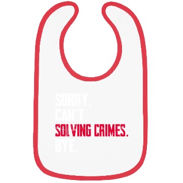 Discover Funny Forensic Scientist Science Investigator Bibs