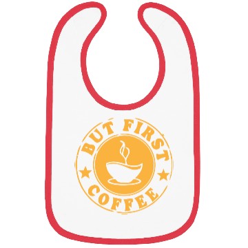 Discover but first coffee tshi Bibs