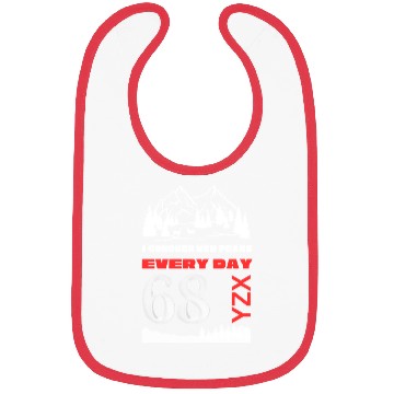 Discover conquer new peaks every day Bibs