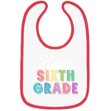Discover Teacher Hello Sixth Grade Bibs