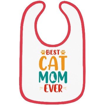 Discover Best Cat mom Ever Bibs