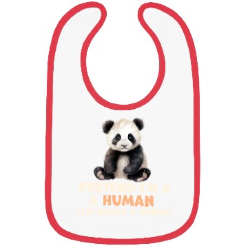 Discover pretend im human im really a panda Bibs