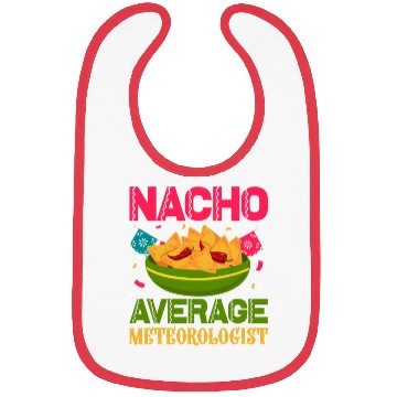 Discover Nacho Average Meteorologist Cinco de Mayo Bibs