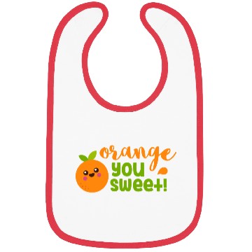 Discover Orange You Sweet Fruit Humour Bibs