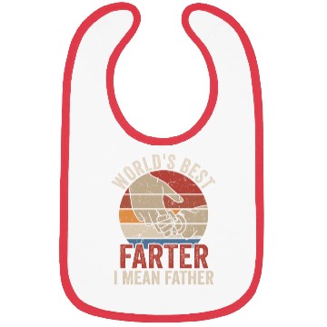 Discover World's Best Farter I Mean Father Bibs