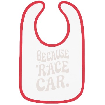 Discover Because Race Car Glos Typography Bibs
