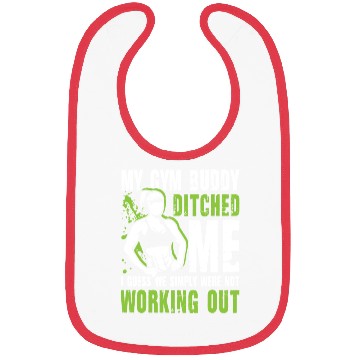 Discover My Gym Buddy Ditched Me Calisthenics for Men and Bibs
