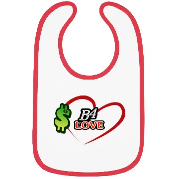 Discover Money B4 Love, $-before Love Bibs