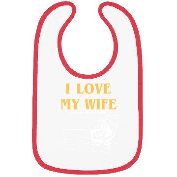 Discover I Love It When My Wife Lets Me Go Fishing Funny Bibs