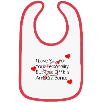 Discover I Love You For Your.... Bibs
