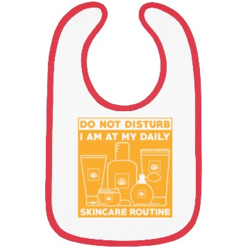 Discover Skincare Routine Funny Design Do Not Disturb Bibs