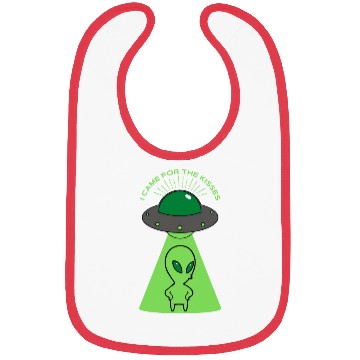 Discover Alien I came for the kisses Bibs