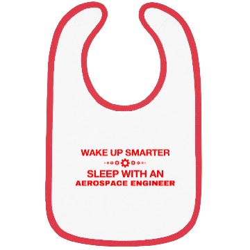 Discover WAKE UP SMARTER SLEEP WITH AN AEROSPACE ENGINEER Bibs