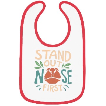 Discover "Stand Out, Nose First: Embrace Your Unique Mark" Bibs